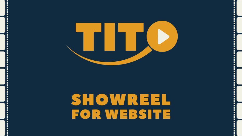 TITO Showreel